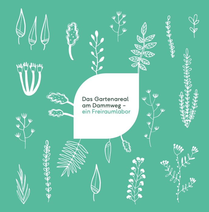 Das Gartenareal am Dammweg — ein Freiraumlabor