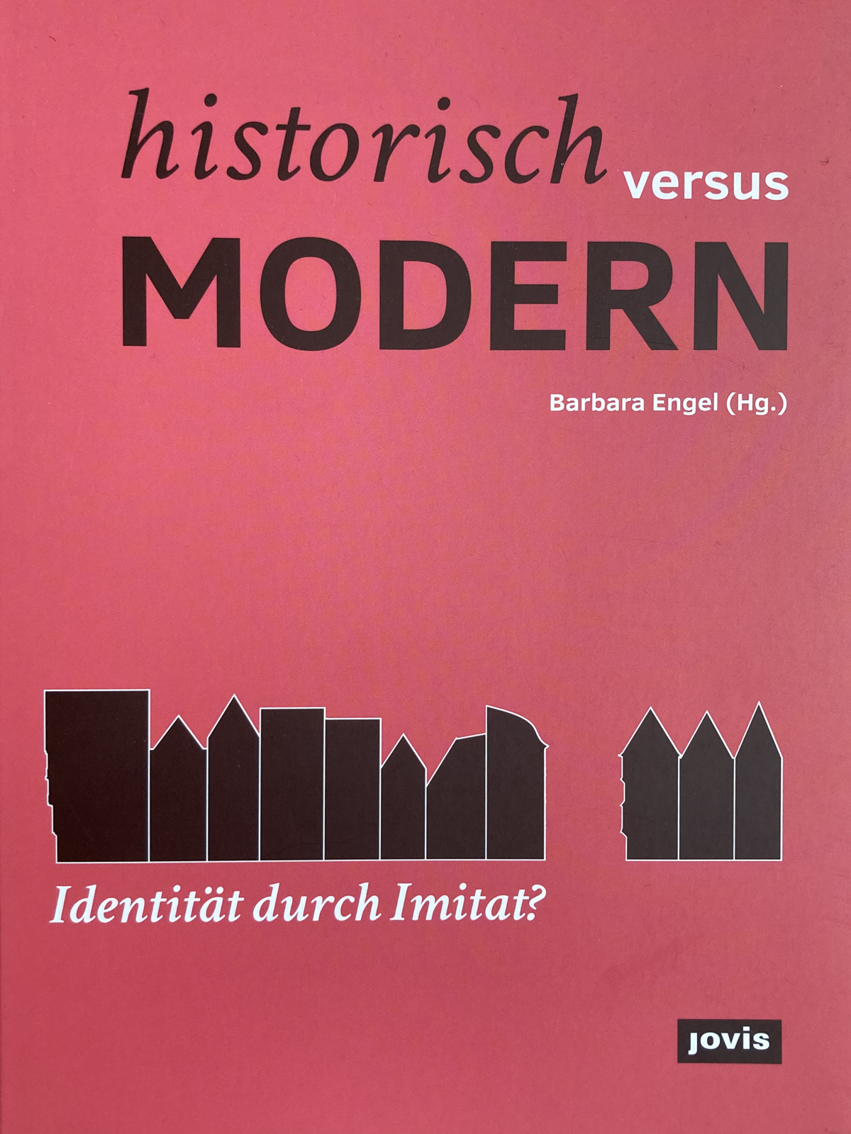 Historisch vs. modern? Identität durch Imitat?